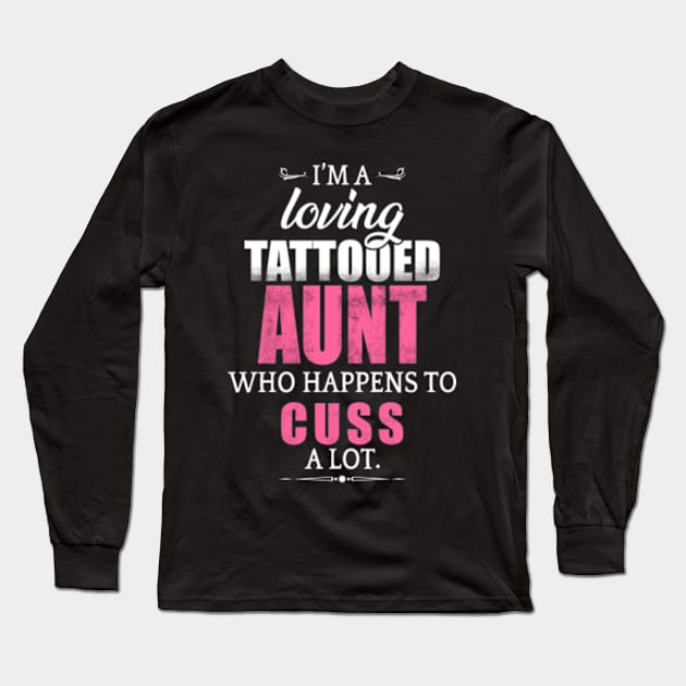 Loving tattooed Aunt Long Sleeve T-Shirt by CreativeSalek